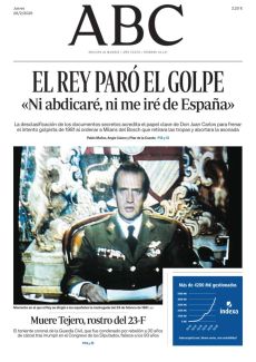 EL REY PARÓ EL GOLPE «NI ABDICARÉ, NIMEIRÉ DE ESPAÑA»